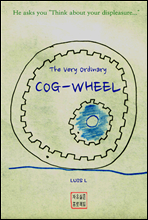 The Very Ordinary COG-wheel