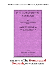  Ű, . The Book of The Homosexual Neurosis, by William Stekel