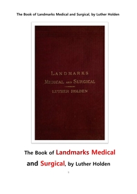   ܰ 帶ũ. The Book of Landmarks Medical and Surgical, by Luther Holden